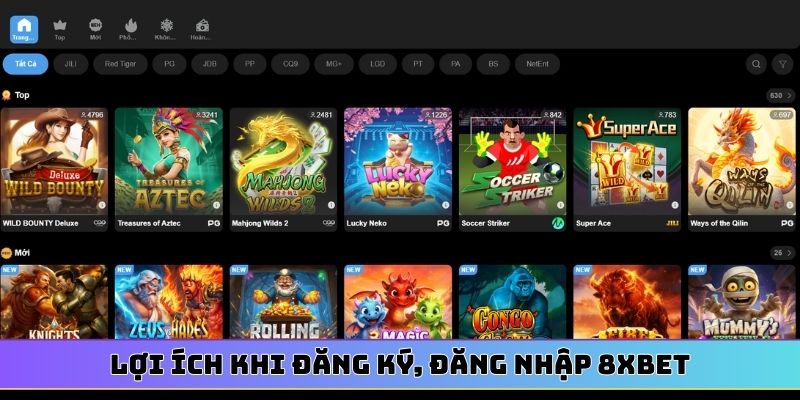 Lợi ích khi đăng ký, đăng nhập 8XBET
