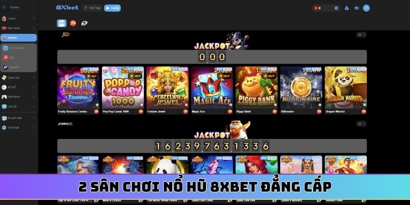 2 sân chơi nổ hũ 8XBET đẳng cấp