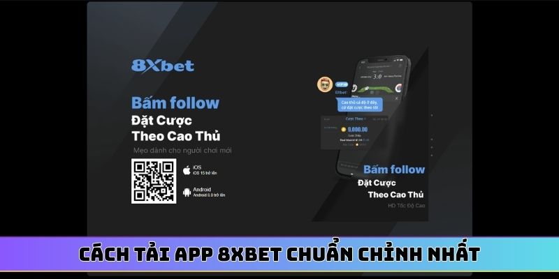 Cách tải app 8XBET chuẩn chỉnh nhất